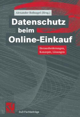 Roßnagel | Datenschutz beim Online-Einkauf | Buch | 978-3-322-90923-7 | sack.de