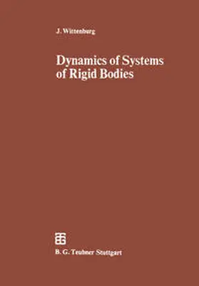 Wittenburg |  Dynamics of Systems of Rigid Bodies | eBook | Sack Fachmedien