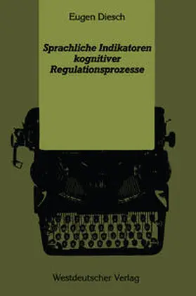 Diesch | Sprachliche Indikatoren kognitiver Regulationsprozesse | E-Book | www.sack.de