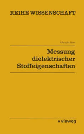 Rost |  Messung dielektrischer Stoffeigenschaften | eBook | Sack Fachmedien