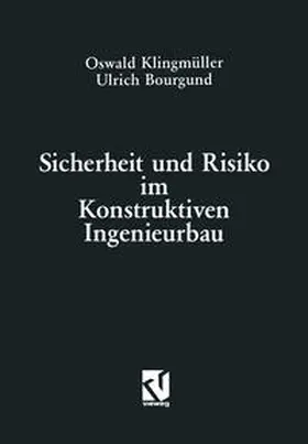 Klingmüller |  Sicherheit und Risiko im Konstruktiven Ingenieurbau | eBook | Sack Fachmedien