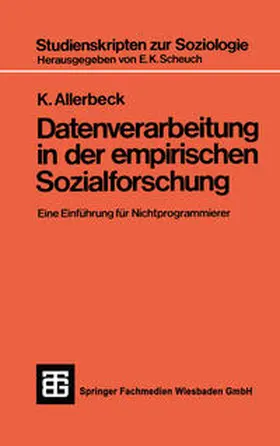 Allerbeck | Datenverarbeitung in der Empirischen Sozialforschung | E-Book | www.sack.de