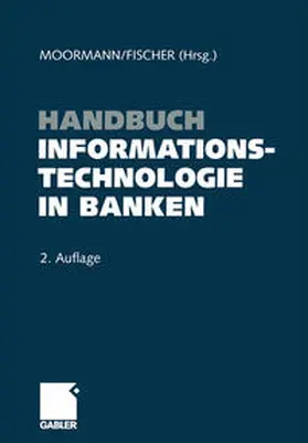Moormann / Fischer |  Handbuch Informationstechnologie in Banken | eBook | Sack Fachmedien