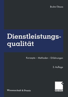 Stauss / Bruhn | Dienstleistungsqualität | Buch | 978-3-322-91159-9 | sack.de