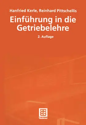 Kerle / Pittschellis |  Einführung in die Getriebelehre | eBook | Sack Fachmedien