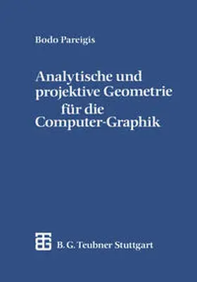 Pareigis |  Analytische und projektive Geometrie für die Computer-Graphik | eBook | Sack Fachmedien
