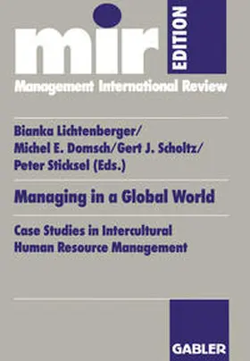 Lichtenberger / Sticksel / Domsch |  Managing in a Global World | eBook | Sack Fachmedien