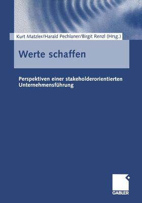 Matzler / Pechlaner / Renzl | Werte schaffen | Buch | 978-3-322-91255-8 | sack.de