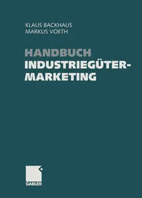 Backhaus / Voeth |  Handbuch Industriegütermarketing | eBook | Sack Fachmedien