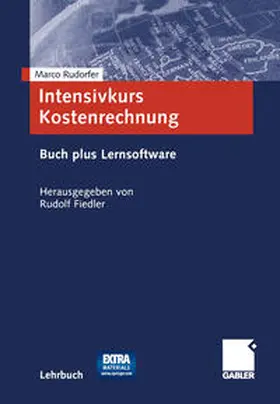 Rudorfer / Fiedler |  Intensivkurs Kostenrechnung | eBook | Sack Fachmedien