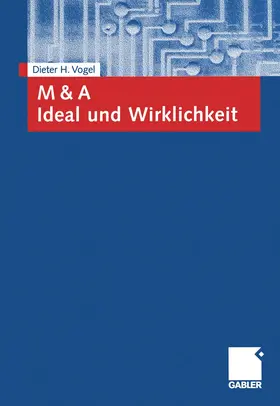 Vogel |  M & A Ideal und Wirklichkeit | Buch |  Sack Fachmedien