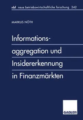 Nöth | Informationsaggregation und Insidererkennung in Finanzmärkten | E-Book | www.sack.de