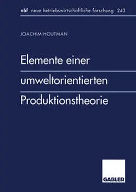 Houtman, J: Elemente einer umweltorientierten Produktionsthe | E-Book | www.sack.de