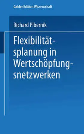 Pibernik | Flexibilitätsplanung in Wertschöpfungsnetzwerken | E-Book | www.sack.de