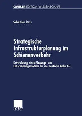 Ross | Strategische Infrastrukturplanung im Schienenverkehr | E-Book | sack.de