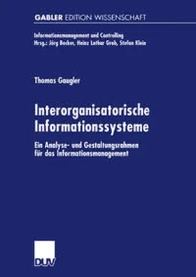 Gaugler |  Interorganisatorische Informationssysteme | eBook | Sack Fachmedien
