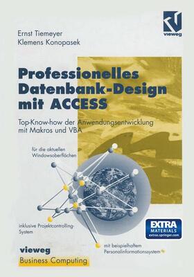 Konopasek | Professionelles Datenbank-Design mit ACCESS | Buch | 978-3-322-91533-7 | sack.de