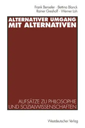 Benseler / Blanck / Greshoff |  Alternativer Umgang mit Alternativen | eBook | Sack Fachmedien