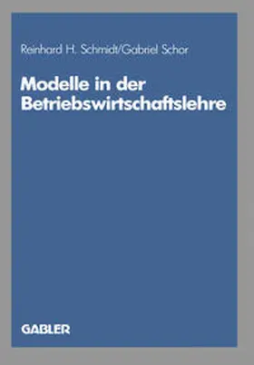 Schmidt / Schor |  Modelle in der Betriebswirtschaftslehre | eBook | Sack Fachmedien