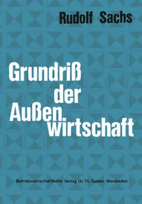Sachs |  Grundriß der Außenwirtschaft | eBook | Sack Fachmedien