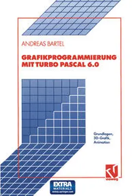 Bartel |  Grafikprogrammierung mit Turbo Pascal 6.0 | eBook | Sack Fachmedien