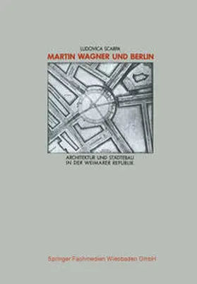 Scarpa |  Martin Wagner und Berlin | eBook | Sack Fachmedien
