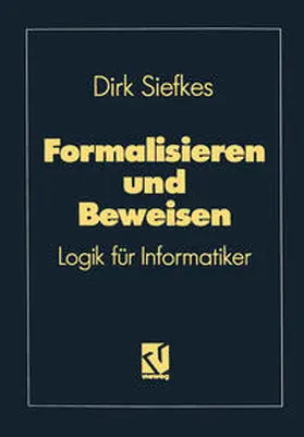 Siefkes |  Formalisieren und Beweisen | eBook | Sack Fachmedien