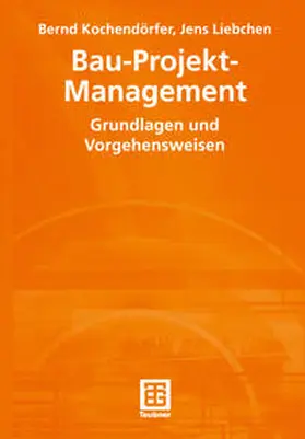 Kochendörfer / Berner / Liebchen |  Bau-Projekt-Management | eBook | Sack Fachmedien