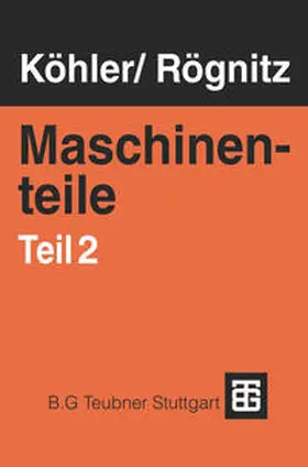 Köhler / Rögnitz / Pokorny |  Maschinenteile | eBook | Sack Fachmedien