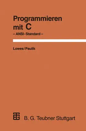 Lowes / Paulik |  Programmieren mit C | eBook | Sack Fachmedien