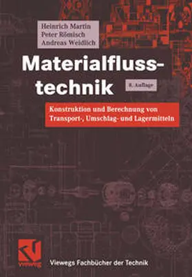 Martin / Römisch / Weidlich |  Materialflusstechnik | eBook | Sack Fachmedien