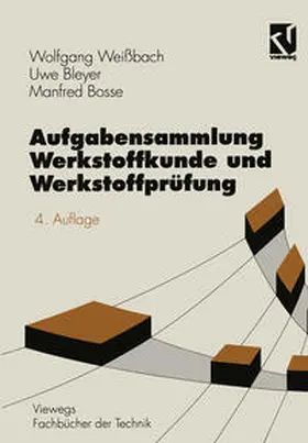 Weißbach / Bleyer / Bosse |  Aufgabensammlung Werkstoffkunde und Werkstoffprüfung | eBook | Sack Fachmedien