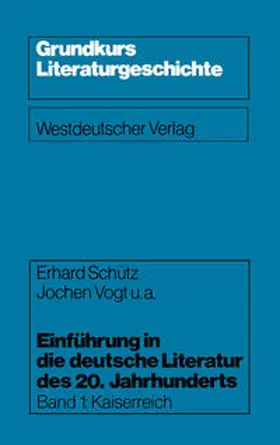 Schütz / Vogt |  Einführung in die deutsche Literatur des 20. Jahrhunderts | eBook | Sack Fachmedien