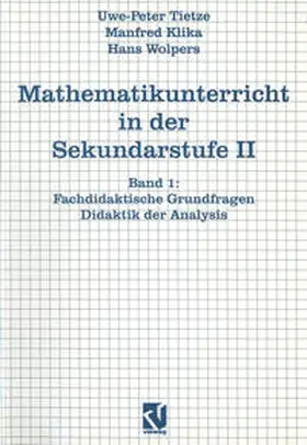 Tietze / Klika / Wolpers |  Mathematikunterricht in der Sekundarstufe II | eBook | Sack Fachmedien