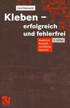Habenicht |  Kleben - erfolgreich und fehlerfrei | eBook | Sack Fachmedien