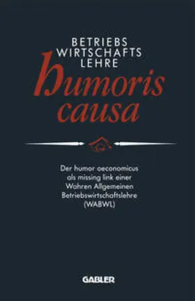 Anders |  Betriebswirtschaftslehre humoris causa | eBook | Sack Fachmedien