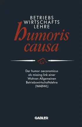 Anders |  Betriebswirtschaftslehre humoris causa | Buch |  Sack Fachmedien
