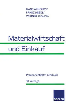 Arnolds / Heege / Tussing |  Materialwirtschaft und Einkauf | eBook | Sack Fachmedien