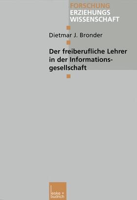 Bronder |  Bronder, D: Der freiberufliche Lehrer in der Informationsges | Buch |  Sack Fachmedien