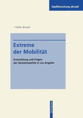 Bratzel | Bratzel, S: Extreme der Mobilität | Buch | 978-3-322-92226-7 | sack.de