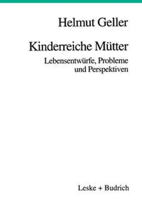 Geller |  Kinderreiche Mütter | eBook | Sack Fachmedien
