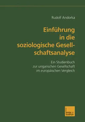 Andorka |  Einführung in die soziologische Gesellschaftsanalyse | eBook | Sack Fachmedien