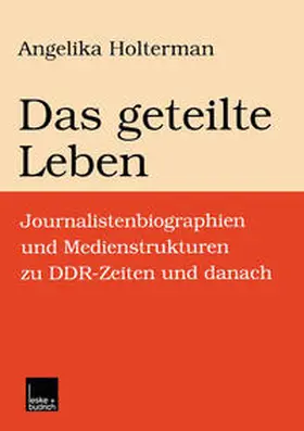 Holterman |  Das geteilte Leben | eBook | Sack Fachmedien