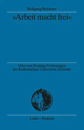  „Arbeit macht frei“ | eBook | Sack Fachmedien