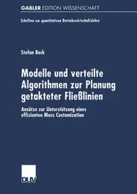 Bock |  Modelle und verteilte Algorithmen zur Planung getakteter Fließlinien | eBook | Sack Fachmedien