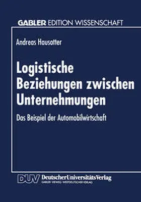  Logistische Beziehungen zwischen Unternehmungen | eBook | Sack Fachmedien