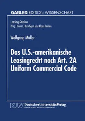 Das U.S.-amerikanische Leasingrecht nach Art. 2A Uniform Commercial Code | E-Book | www.sack.de