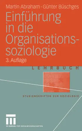 Abraham / Büschges |  Einführung in die Organisations-soziologie | eBook | Sack Fachmedien
