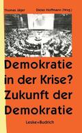 Jäger |  Demokratie in der Krise ? Zukunft der Demokratie | Buch |  Sack Fachmedien