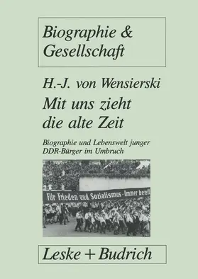 Wensierski |  Mit uns zieht die alte Zeit | Buch |  Sack Fachmedien